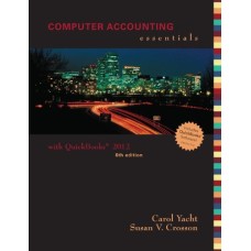 Computer Accounting Essentials Using Quickbooks Pro 2012 with C