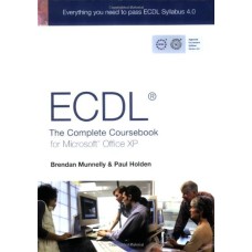 Ecdl4: The Complete Coursebook For Microsoft Office Xp
