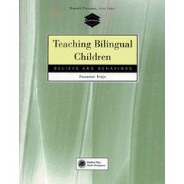 Teaching Bilingual Children:Beliefs and Behaviors