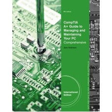 A+ Guide to Managing & Maintaining Your PC