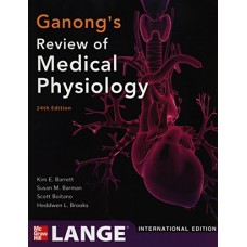 Ganong's Review of Medical Physiology