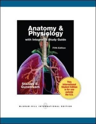Anatomy and Physiology with Integrated Study Guide (Paperback, 5th International edition)