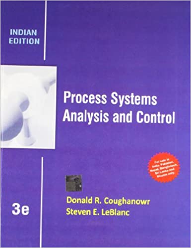 Process Systems Analysis and Control Paperback – January 1, 2013