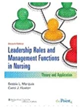 Leadership Roles and Management Functions in Nursing