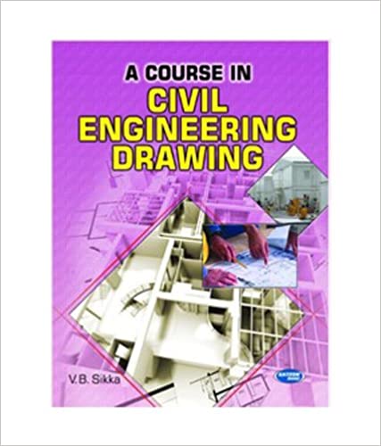 A Course in Civil Engineering Drawing