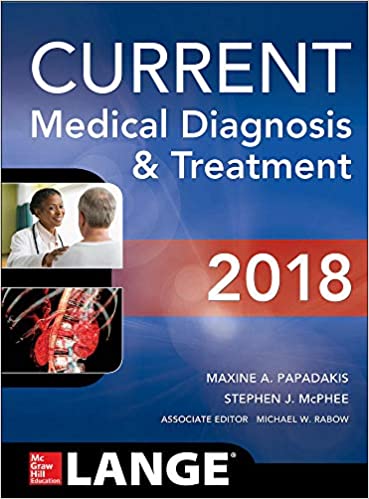 CURRENT Medical Diagnosis and Treatment 2018, 57th Edition 57th Edition