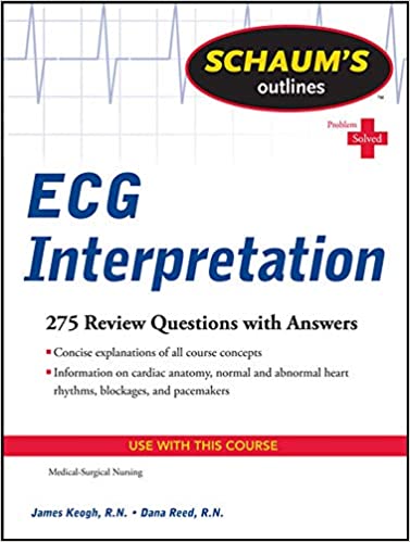 Schaum's Outline of ECG Interpretation (Schaum's Outlines) 1st Edition