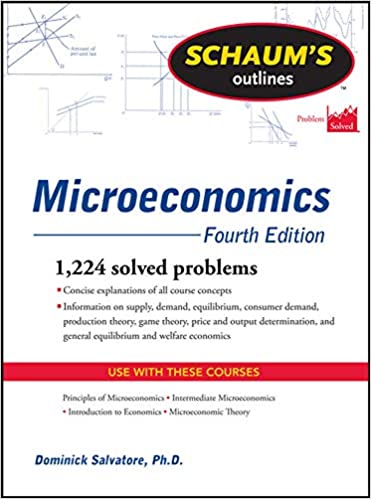 Schaum's Outline of Microeconomics, Fourth Edition (Schaum's Outlines) Paperback – Illustrated, February 17, 2011