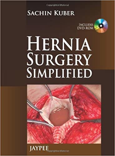 Hernia Surgery Simplified 1st Edition