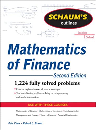 Schaum's Outline of Mathematics of Finance, Second Edition (Schaum's Outlines) Paperback – February 17, 2011