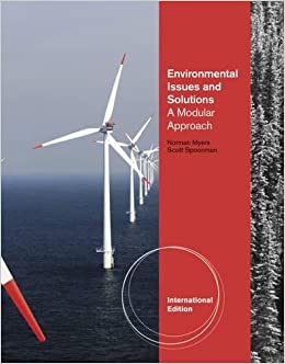 Environmental Issues and Solutions: A Modular Approach, International Edition Paperback – International Edition, January 1, 2013