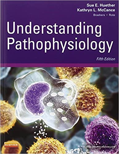 Understanding Pathophysiology (Huether, Understanding Pathophysiology) 5th Edition