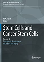 Stem Cells and Cancer Stem Cells, Therapeutic Applications in Disease and Injury: Volume 2