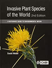 Invasive Plant Species of the World: A Reference Guide to Environmental Weeds