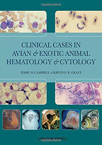 Clinical Cases in Avian and Exotic Animal Hematology and Cytology