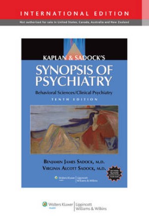 Kaplan & Sadock's Synopsis of Psychiatry: Behavioral Sciences/Clinical Psychiatry