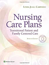 Nursing Care Plans: Transitional Patient & Family Centered Care