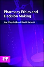 Pharmacy Ethics and Decision Making