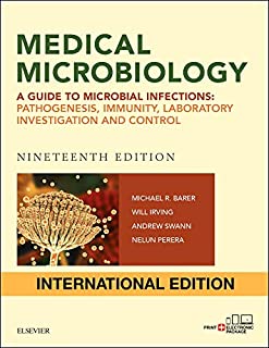 Medical Microbiology,   A guide to Microbial Infections
