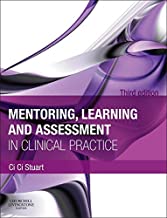 Mentoring, Learning and Assessment in Clinical Practice, A Guide for Nurses, Midwives