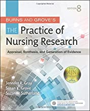 The Practice of Nursing Research: Appraisal, Synthesis, and Generation of Evidence