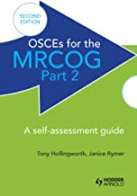 OSCEs for the MRCOG Part 2: A Self-Assessment Guide: A Self-Assessment Guide