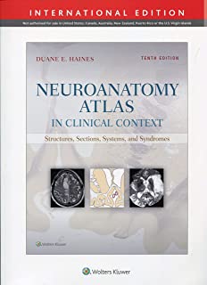 Neuroanatomy Atlas in Clinical Context: Structures, Sections, Systems, and Syndromes