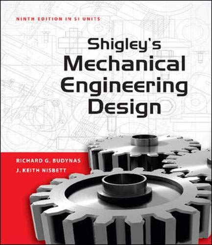 Shigley's Mechanical Engineering Design