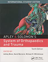 Apley & Solomon's System of Orthopaedics and Trauma