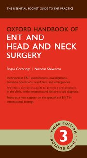 Oxford Handbook of ENT and Head and Neck Surgery
