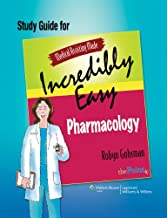 Pharmacology: Medical Assisting Made Incredibly Easy