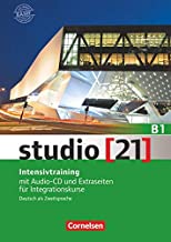 studio [21] - Grundstufe B1: Gesamtband - Intensivtraining: Mit Audio-CD und Extraseiten für Integrationskurse