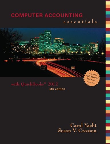 Computer Accounting Essentials Using Quickbooks Pro 2012 with C
