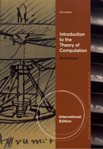 Introduction to the Theory of Computation. Michael Sipser